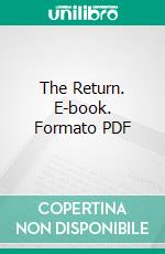 The Return. E-book. Formato PDF ebook di Walter de la Mare