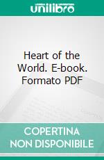 Heart of the World. E-book. Formato PDF ebook di H. Rider Haggard