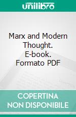 Marx and Modern Thought. E-book. Formato PDF ebook