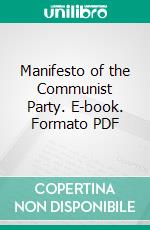 Manifesto of the Communist Party. E-book. Formato PDF ebook di Karl Marx