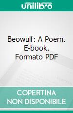 Beowulf: A Poem. E-book. Formato PDF ebook di Samuel Harden Church