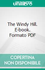 The Windy Hill. E-book. Formato PDF ebook di Cornelia Meigs