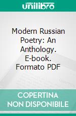 Modern Russian Poetry: An Anthology. E-book. Formato PDF ebook
