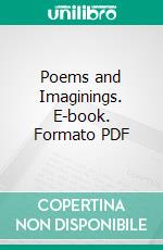 Poems and Imaginings. E-book. Formato PDF ebook
