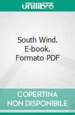 South Wind. E-book. Formato PDF ebook di Norman Douglas