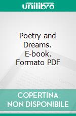 Poetry and Dreams. E-book. Formato PDF ebook di F. C. Prescott