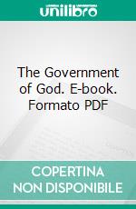 The Government of God. E-book. Formato PDF ebook di John Taylor