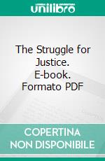 The Struggle for Justice. E-book. Formato PDF ebook di Louis Wallis