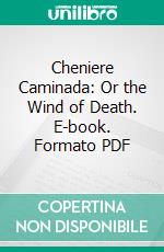 Cheniere Caminada: Or the Wind of Death. E-book. Formato PDF ebook