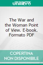 The War and the Woman Point of View. E-book. Formato PDF ebook