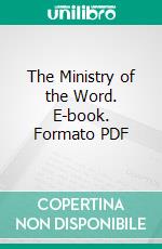 The Ministry of the Word. E-book. Formato PDF ebook