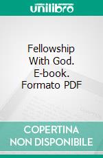 Fellowship With God. E-book. Formato PDF ebook di William Temple