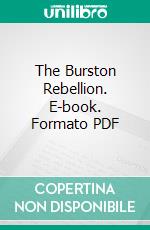 The Burston Rebellion. E-book. Formato PDF ebook