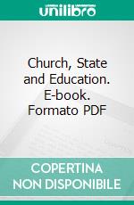 Church, State and Education. E-book. Formato PDF ebook