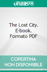 The Lost City. E-book. Formato PDF ebook