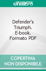 Defender's Triumph. E-book. Formato PDF ebook di Edgar Lustgarten