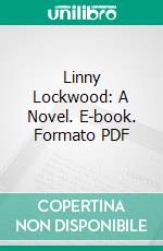 Linny Lockwood: A Novel. E-book. Formato PDF ebook