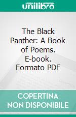 The Black Panther: A Book of Poems. E-book. Formato PDF ebook