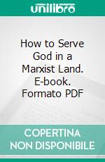 How to Serve God in a Marxist Land. E-book. Formato PDF ebook di Karl Barth