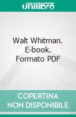 Walt Whitman. E-book. Formato PDF