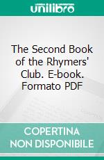 The Second Book of the Rhymers' Club. E-book. Formato PDF ebook