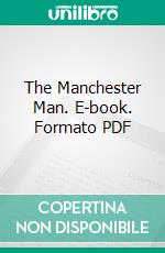 The Manchester Man. E-book. Formato PDF ebook