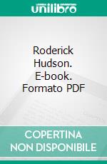 Roderick Hudson. E-book. Formato PDF