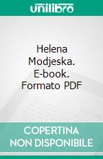 Helena Modjeska. E-book. Formato PDF ebook di Jameson Torr Altemus