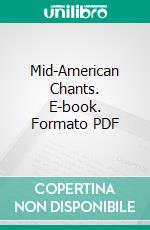 Mid-American Chants. E-book. Formato PDF ebook