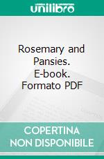 Rosemary and Pansies. E-book. Formato PDF ebook