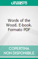 Words of the Wood. E-book. Formato PDF ebook di Ralcy Husted Bell