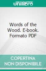 Words of the Wood. E-book. Formato PDF ebook
