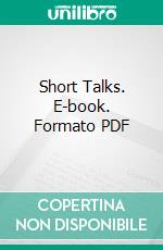 Short Talks. E-book. Formato PDF ebook