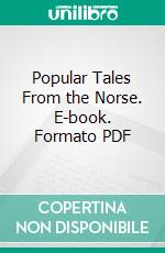 Popular Tales From the Norse. E-book. Formato PDF ebook di George Webbe Dasent