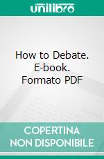 How to Debate. E-book. Formato PDF