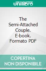 The Semi-Attached Couple. E-book. Formato PDF ebook