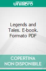 Legends and Tales. E-book. Formato PDF ebook