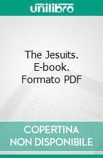 The Jesuits. E-book. Formato PDF ebook