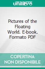 Pictures of the Floating World. E-book. Formato PDF ebook