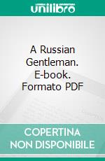 A Russian Gentleman. E-book. Formato PDF