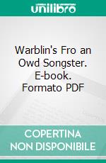 Warblin's Fro an Owd Songster. E-book. Formato PDF ebook di Samuel Laycock