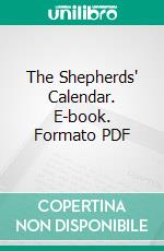 The Shepherds' Calendar. E-book. Formato PDF ebook di Edmund Spenser