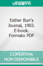 Esther Burr's Journal, 1903. E-book. Formato PDF ebook di Jeremiah Eames Rankin