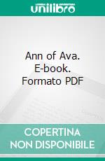 Ann of Ava. E-book. Formato PDF ebook