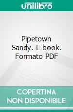 Pipetown Sandy. E-book. Formato PDF ebook