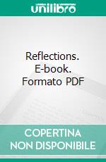 Reflections. E-book. Formato PDF ebook di Harriet W. Foster