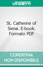 St. Catherine of Siena. E-book. Formato PDF ebook