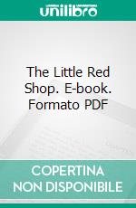 The Little Red Shop. E-book. Formato PDF ebook