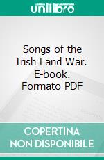 Songs of the Irish Land War. E-book. Formato PDF ebook di Thomas S. Cleary