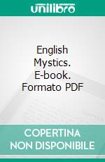 English Mystics. E-book. Formato PDF ebook